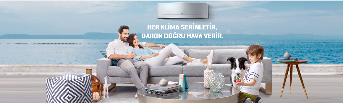 Her Klima Serinletir, DAIKIN daha doğru hava verir...